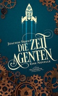 Cover: Die Zeitagenten - Art Skript Phantastik