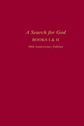 Cover: A Search for God Anniversary Edition - A.R.E. Press