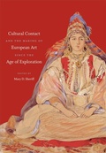 Cover: Cultural Contact and the Making of European Art since the Age of Exploration - The University of North Carolina Press