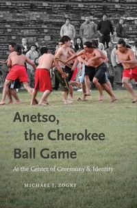 Enlarge image Cover: Anetso, the Cherokee Ball Game - The University of North Carolina Press