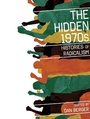 Cover: Hidden 1970s - Rutgers University Press