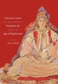 Cover: Cultural Contact and the Making of European Art since the Age of Exploration - The University of North Carolina Press