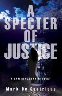 Enlarge image Cover: A Specter of Justice - Poisoned Pen Press
