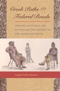 Cover: Creek Paths and Federal Roads - The University of North Carolina Press