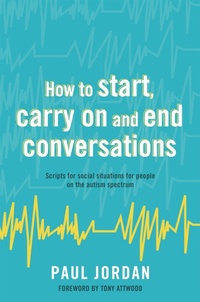 Enlarge image Cover: How to start, carry on and end conversations - Jessica Kingsley Publishers