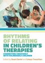 Cover: Rhythms of Relating in Children's Therapies - Jessica Kingsley Publishers