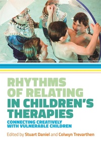 Enlarge image Cover: Rhythms of Relating in Children's Therapies - Jessica Kingsley Publishers