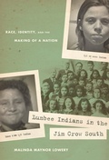 Cover: Lumbee Indians in the Jim Crow South - The University of North Carolina Press