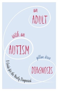 Bild: An Adult with an Autism Diagnosis - Jessica Kingsley Publishers
