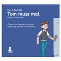 Cover: Tom muss mal - Autismusverlag