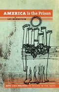 Cover: America Is the Prison - The University of North Carolina Press