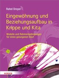 Cover: Eingew&ouml;hnung und Beziehungsaufbau in Krippe und Kita - Verlag Herder