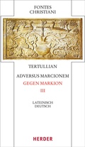 Cover: Adversus Marcionem - Gegen Markion III - Verlag Herder