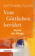 Cover: Vom G&ouml;ttlichen ber&uuml;hrt - Verlag Herder