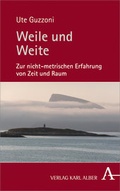 Cover: Weile und Weite - Karl Alber Verlag