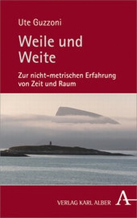 Enlarge image Cover: Weile und Weite - Karl Alber Verlag