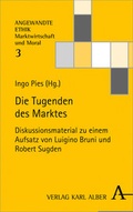 Cover: Die Tugenden des Marktes - Karl Alber Verlag
