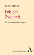 Cover: Lob der Zweiheit - Karl Alber Verlag
