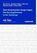 Cover: Dem Anvertrauten Sorge tragen - Reinhardt, Friedrich