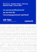 Cover: Le secret professionnel au service de l'accompagnement spirituel - Reinhardt, Friedrich