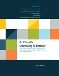 Cover: Do it yourself - Crowdfunding f&uuml;r Einsteiger - Books on Demand
