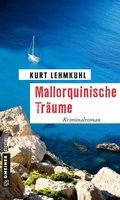 Cover: Mallorquinische Tr&auml;ume - Gmeiner-Verlag