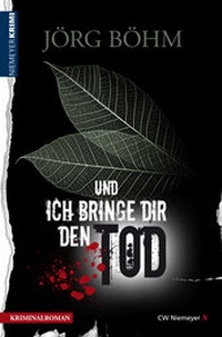 Abbildung von: Und ich bringe dir den Tod - CW Niemeyer Buchverlage