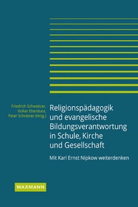 Abbildung von: Religionspädagogik und evangelische Bildungsverantwortung in Schule, Kirche und Gesellschaft - Waxmann