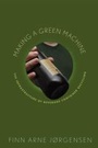 Cover: Making a Green Machine - Rutgers University Press