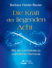 Enlarge image Cover: Die Kraft der liegenden Acht - Schirner Verlag