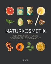 Abbildung von: Naturkosmetik - KVM - Der Medizinverlag