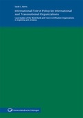 Cover: International Forest Policy by International and Transnational Organizations - Universit&auml;tsverlag G&ouml;ttingen