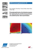Cover: Energieoptimierte Antriebskonzepte f&uuml;r hydraulische Umformmaschinen mit elektrischen Servoantrieben - Europ&auml;ische Forschungsgesellschaft f&uuml;r Blechverarbeitung e.V. (EFB)
