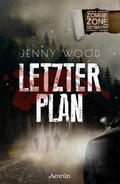 Cover: Zombie Zone Germany: Letzter Plan - Amrun Verlag