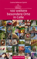 Cover: 100 weitere besondere Orte in Celle - Schadinsky Werbung