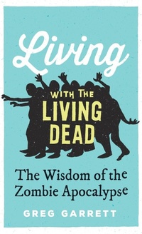 Enlarge image Cover: Living with the Living Dead - Oxford University Press Inc