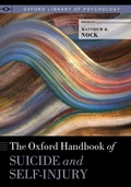 Cover: The Oxford Handbook of Suicide and Self-Injury - Oxford University Press Inc