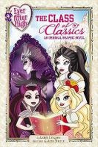 Enlarge image Cover: Ever After High: The Class of Classics - Little, Brown Books for Young Readers