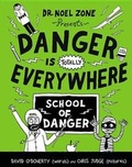 Cover: Danger Is Totally Everywhere - Little, Brown & Company