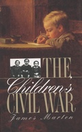 Cover: The Children's Civil War - The University of North Carolina Press