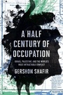 Cover: A Half Century of Occupation - University of California Press