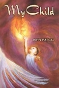 Cover: My Child - John Pascal Books
