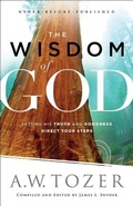 Cover: The Wisdom of God - Letting His Truth and Goodness Direct Your Steps - Bethany House Publishers, a division of Baker Publishing Group