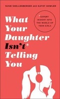 Cover: What Your Daughter Isn't Telling You - Bethany House Publishers, a division of Baker Publishing Group