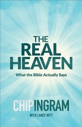 Cover: The Real Heaven - What the Bible Actually Says - Baker Academic, Div of Baker Publishing Group