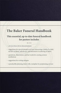 Enlarge image Cover: The Baker Funeral Handbook - Baker Academic, Div of Baker Publishing Group