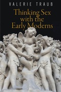 Cover: Thinking Sex with the Early Moderns - University of Pennsylvania Press