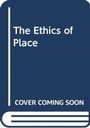 Cover: The Ethics of Place - Routledge