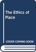 Cover: The Ethics of Place - Routledge