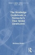 Cover: The Routledge Guidebook to Nietzsche's Thus Spoke Zarathustra - Routledge